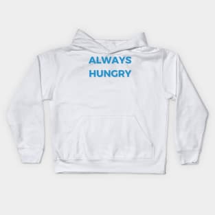 Always Hungry Gifts - Last Name Hungry First Name Always - Funny Motivational & Inspirational Gift Ideas for Gym Fitness Workout Lovers Kids Hoodie